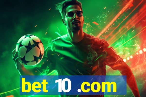 bet 10 .com